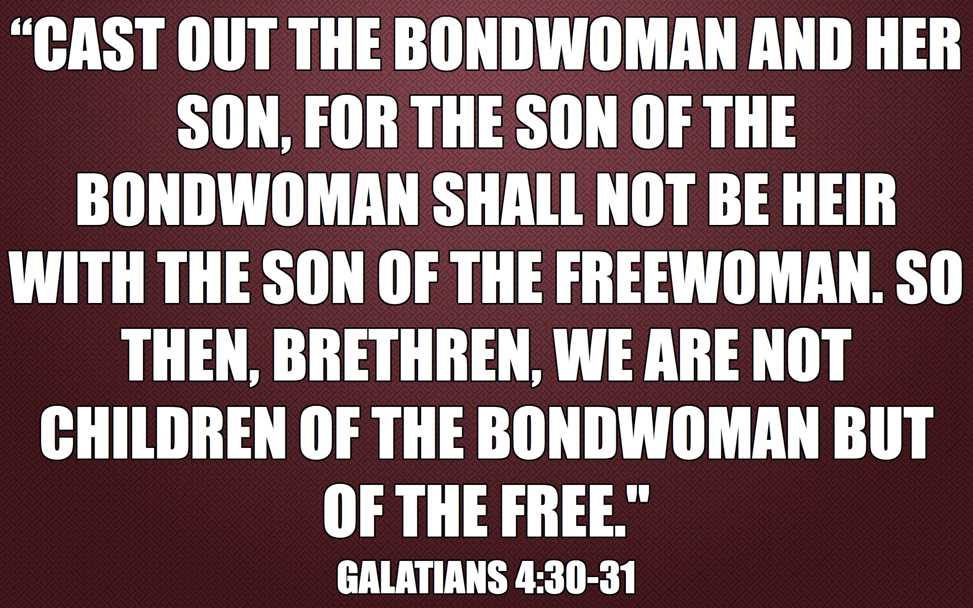072 | Galatians 4v30-31