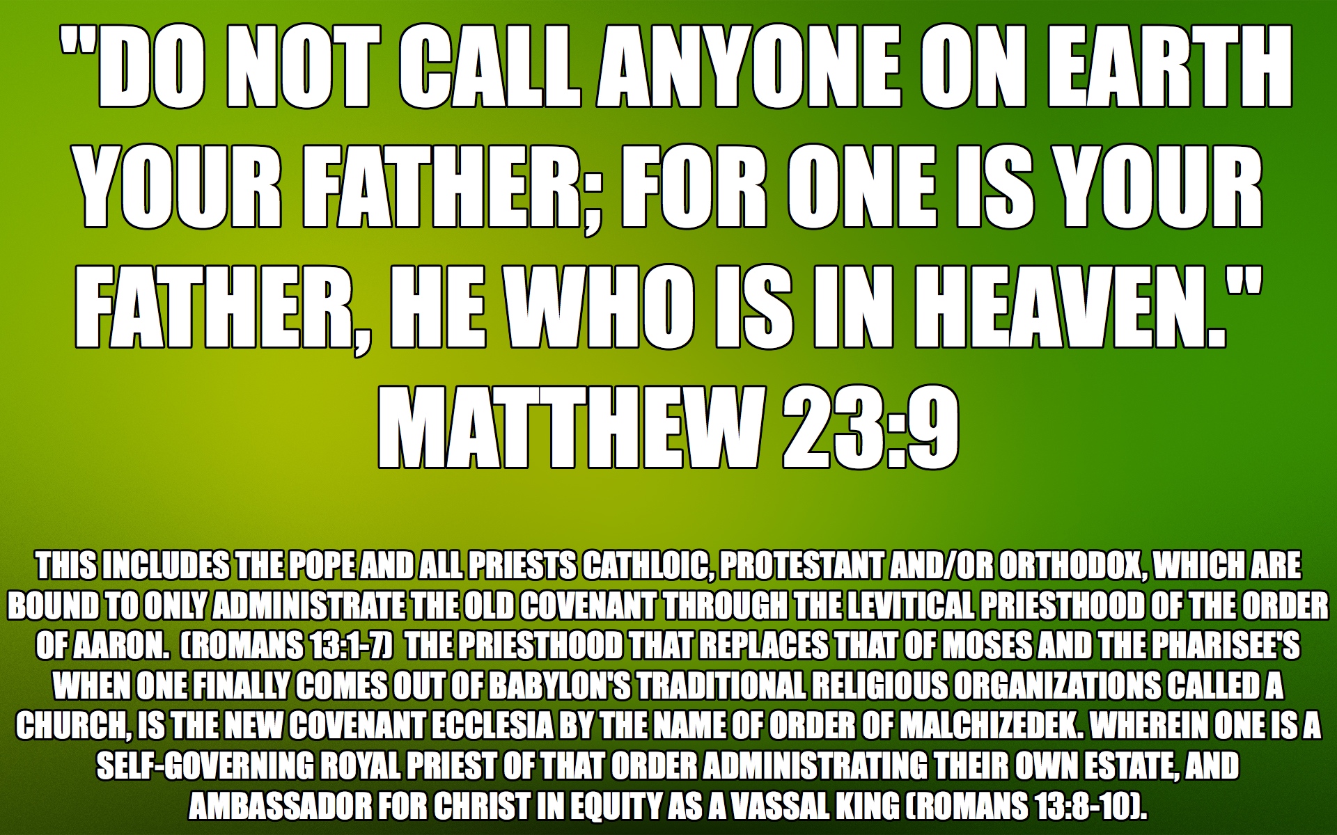 09 | Matt 23v9 Call no man on Earth Father