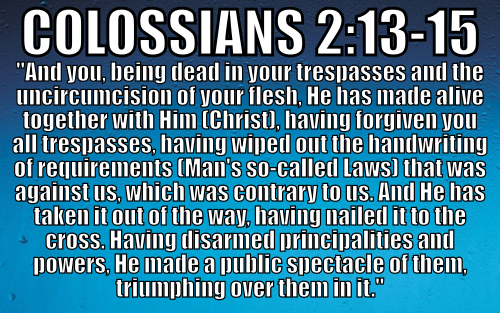 31 | THE LAW DONE AWAY WITH ONLY IN CHRIST - Colossians 2v13-15