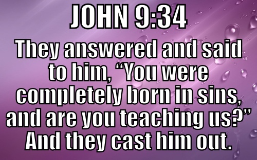 35 | The Former Blind Man Kicked Out of the Temple - John 9v34