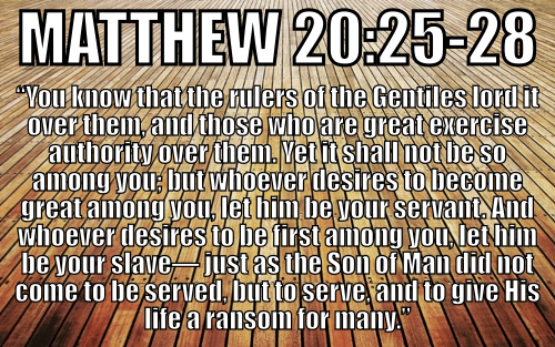 48 | HIM WHO BE GREAT BE YOUR SERVANT - Matt 20v25-28