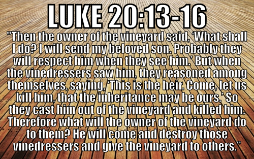 53 | KILL THE HEIR - Luke 20v13-16